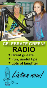 Tune in to the Celebrate Green! radio show